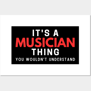 It's A Musician Thing You Wouldn't Understand Posters and Art